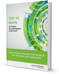 Top 10 Ways to Protect Against Cybercrime ebook Cybersecurity Connections for Business